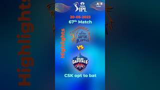 CSK vs DC Highlights | Chennai Super King Vs Delhi Capitals #highlights #ipl #shorts #cricket #india