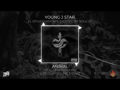 Animal [Ft. Ac3 & La Grasa FM] [Prod. by Young J Star]