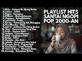 PLAYLIST AKUSTIK HITS LAGU POP INDONESIA 2000-AN NOSTALGIA TERBAIK | Full Album Kenangan Masa SMA