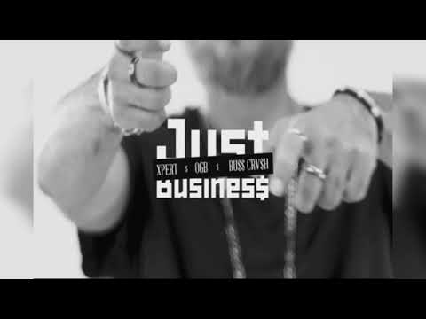 OGB x XXXPERT x Ru$$ Crush - Just Business (  With English Lyrics )