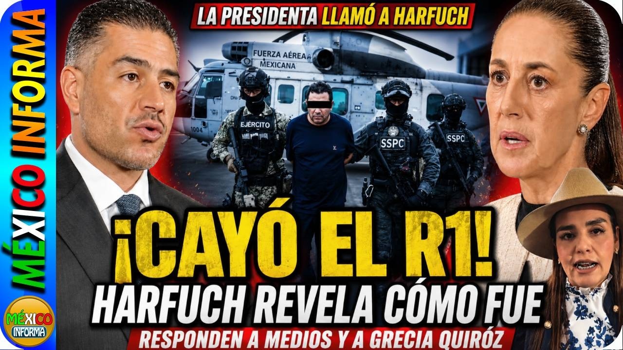LA PRESIDENTA MANDO LLAMAR A OMAR GARCÍA HARFUCH. DIERON TODOS LOS DETALLES DE LA DETENCIÓN DEL R1.