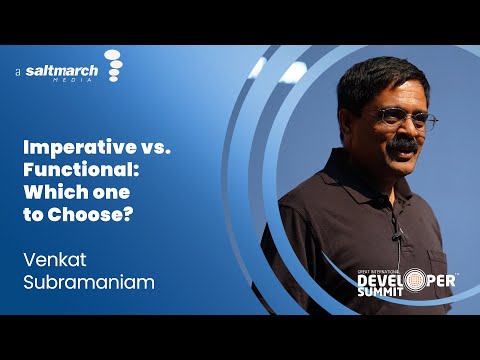 Imperative vs  Functional: Which one to Choose? - Venkat Subramaniam