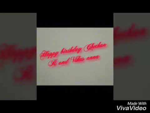 Happy birthday dear Chethan R and Vakas Anna