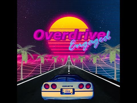 Overdrive Engaged (Synthwave Darkwave Retrowave Mix)  -  DJ Overdrive 81