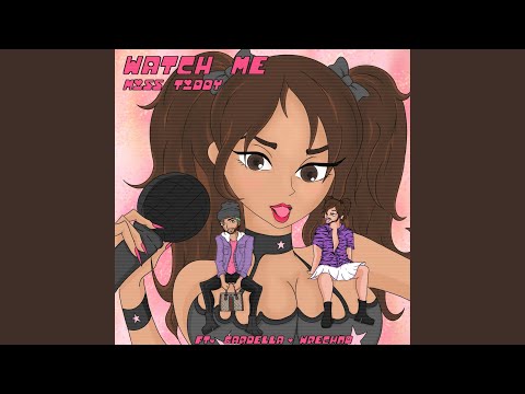 Watch Me (feat. Gardella & Wreckno)