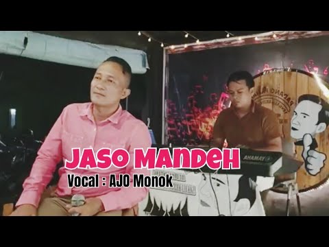 JASO MANDEH//AJO MONOK