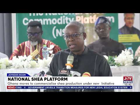 National shea platform: Ghana moves to commercialise shea production under new initiative.