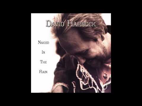 David Harbuck - Naked In The Rain (Album Artwork Video)