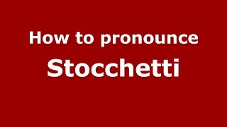 How to pronounce Stocchetti