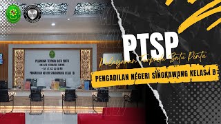 PROFIL PTSP PENGADILAN NEGERI SINGKAWANG KELAS IB - 2024