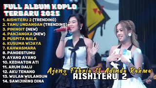 Download lagu AISHITERU 2 - AJENG FEBRIA FT ADINDA RAHMA FULL ALBUM TERBARU DANGDUT KOPLO TERBARU 2025 mp3 Download lagu AISHITERU 2 - AJENG FEBRIA FT ADINDA RAHMA FULL ALBUM TERBARU DANGDUT KOPLO TERBARU 2025 mp3