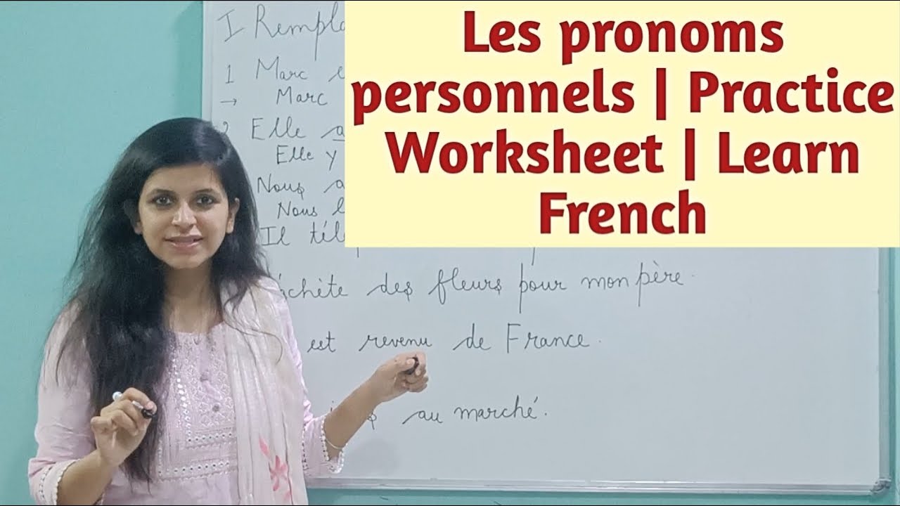 Les pronoms personnels| Practice Worksheet | Learn French