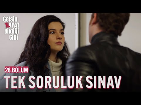 Araz'a Tek Soruluk Sınav - Gelsin Hayat Bildiği Gibi (28.Bölüm)