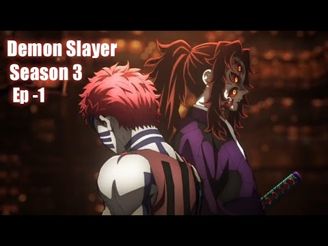 Demon Slayer episode  - 1 Season 3 English sub full episode 🔥🤯