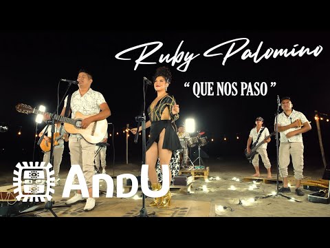 ANDU | QUE NOS PASO ft RUBY PALOMINO