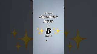 Download lagu Easy “B” Signature Style Ideas #easy #signature #howto #digital #create #nickname #b mp3