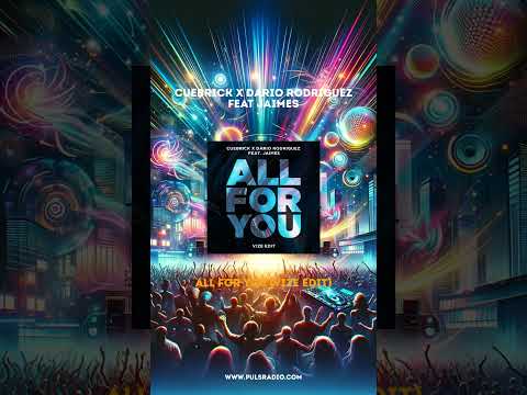 cuebrick x dario rodriguez feat jaimes   all for you vize edit #music #dance #radio #trance #djs