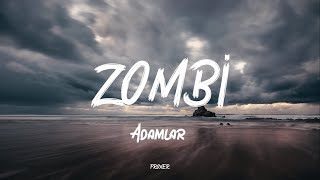 ADAMLAR - ZOMBİ (LYRICS / SÖZLERİ)