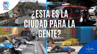 ¿ESTA ES UNA CIUDAD PARA LA GENTE?