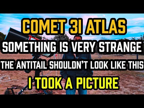 Comet 3i ATLAS - SOMETHING is VERY STRANGE - Antitail Shouldn't Look Like This - I took a PICTURE