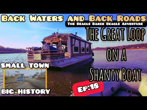 Ep:18 The Great Loop on a Shanty Boat | "The River Unwinds Before Us..." | Time out of Mind