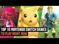 Top 10 Nintendo Switch Games To Play In 2019 (So Far)