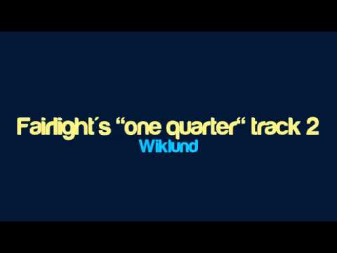 Wiklund - Fairlight's "one quarter" - track 2
