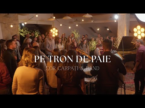 Pe tron de paie - Cor Carpați & Band