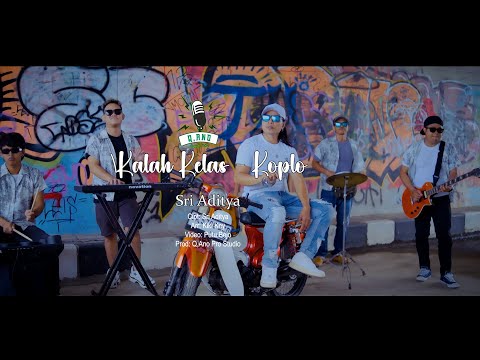SRI ADITYA (adik YAN SRIKANDI)- KALAH KELAS - KOPLO //  {Official Music Video}