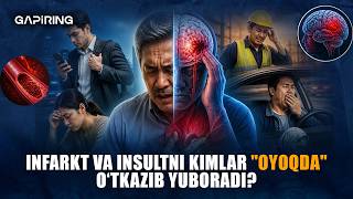Infarkt va insultni kimlar "oyoqda" o‘tkazib yuboradi? | GAPiRING