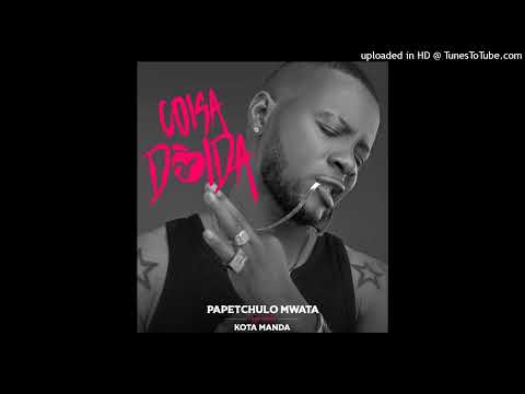 Papetchulo Mwata feat. Kota Manda - Coisa Doida (Zouk)