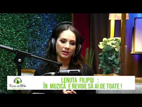 LENUȚA FILIPOI ÎN MUZICĂ E NEVOIE SĂ AI DE TOATE