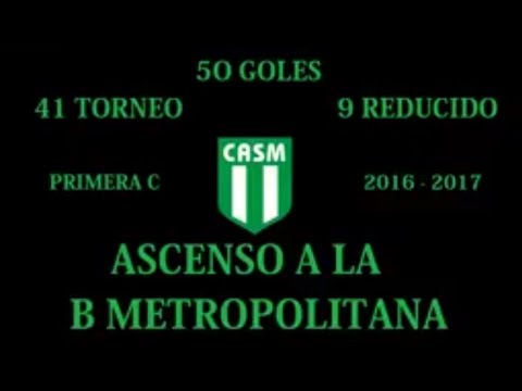 Los 50 goles de SAN MIGUEL - Ascenso a la B Metropolitana - Campeon reducido 2016/2017