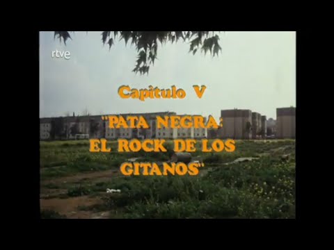 Serie Documental "El Ángel" RTVE (Pata Negra, el Rock de los Gitanos) (09/10/1992)