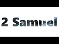 The Book of 2 Samuel - New King James Version (NKJV) - Audio Bible
