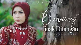 Download lagu Chika Andriani - Buruang Jinak Ditangan | Lagu Minang Terbaru 2025 Viral & Menyentuh Hati mp3