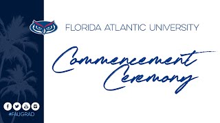 Florida Atlantic University Commencement Spring 2025 – 05/02/2025 5pm Ceremony