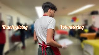 Thanksgiving Volunteering 🍽🦃♥️