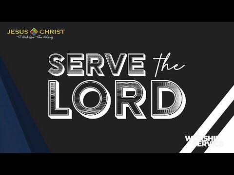 Serve The Lord - Worship Service (January 29, 2023)