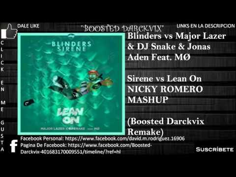 Blinders vs MØ - Sirene vs Lean On (Nicky Romero Mashup)