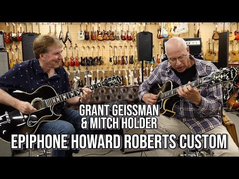 Mitch Holder & Grant Geissman with 2 Epiphone Howard Roberts Custom at Norman's Rare Guitars