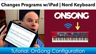 Video thumbnail for How to Configure OnSong (2022) to Send Program Changes to Your Nord Keyboard by My Keys To Music