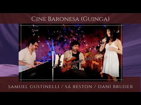 Cine Baronesa  (Guinga)