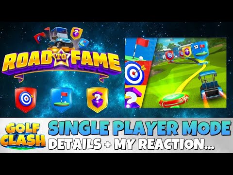ROAD TO FAME! — New Single Player Game Mode Explained & My Thoughts/Reactions | Golf Clash Tutorial