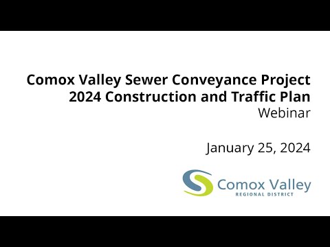 Comox Valley Sewer Conveyance Project Webinar Jan 25, 2024