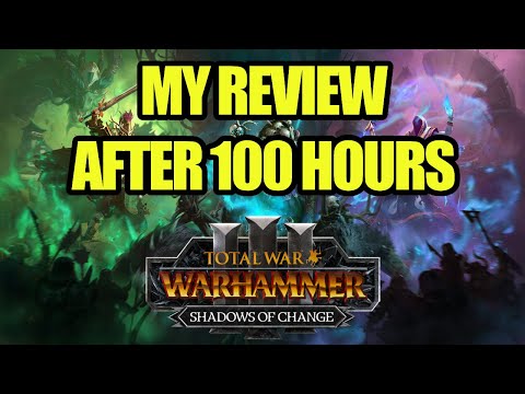 My Review After 100 Hours - Shadows of Change DLC - Total War Warhammer 3