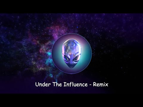 Under the Influence - [Remix] ft. Trevor Jackson & Lost Girl