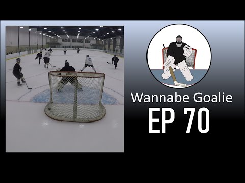 Wannabe Goalie - EP70