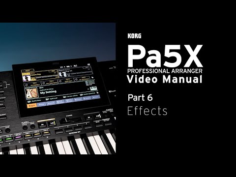 Pa5X Video Manual Part 6: Effects