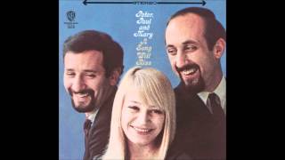 Peter, Paul &amp; Mary - &quot;Monday Morning&quot;